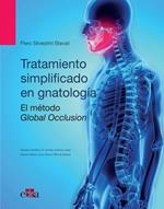 Tratamiento simplificado en gnatología. El método Global Occlusion