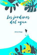 Los jardines del agua