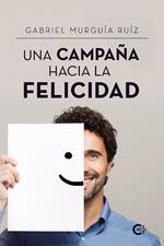 Una campaña hacia la felicidad