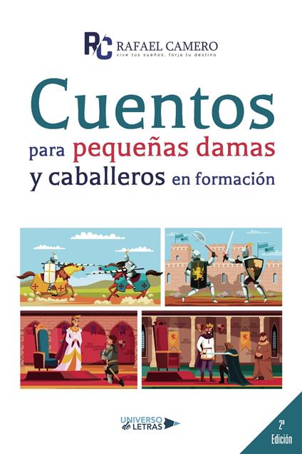 Cuentos para pequeñas damas y caballeros en formación - Rafael Camero - ebook