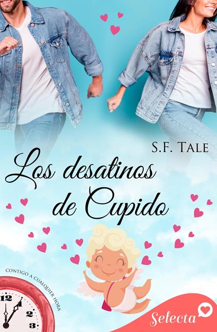 Los desatinos de Cupido (Contigo a cualquier hora 8)