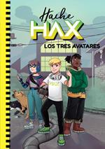 Hache Hax 2 - Los tres avatares