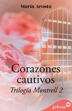 Corazones cautivos (Montrell 2)