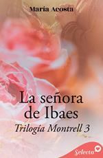 La señora de Ibaes (Montrell 3)