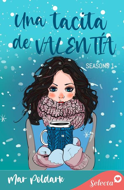 Una tacita de valentía (Serie Seasons 1)