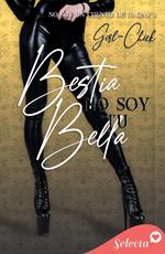 Bella, no soy tu Bestia (Trilogía No soy 3)