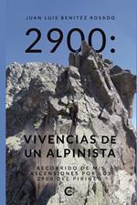 2900: Vivencias de un alpinista