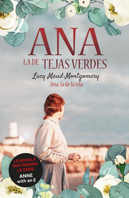 Ana, la de Tejas Verdes 3. Ana, la de la isla - Lucy Maud Montgomery,Ángela Esteller García - ebook