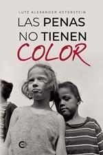 Las penas no tienen color