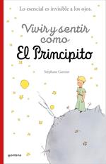 Vivir y sentir como El principito