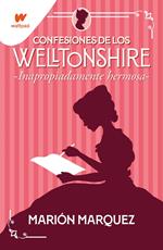 Inapropiadamente hermosa (Confesiones de los Welltonshire 1)