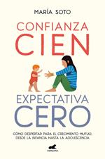 Confianza cien, expectativa cero