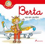 Berta va en avión (Mi amiga Berta)