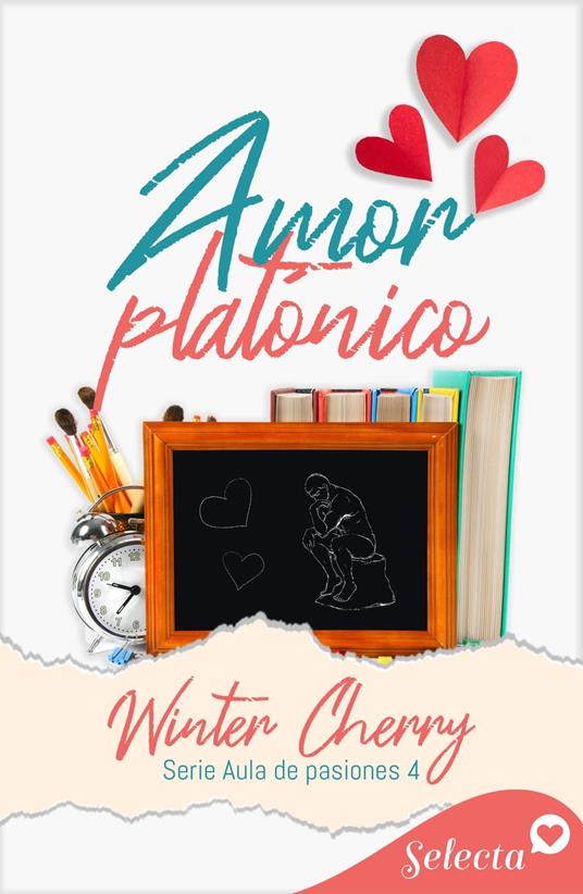 Amor platónico (Aula de pasiones 4)