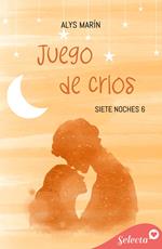 Juego de críos (Siete noches 6)