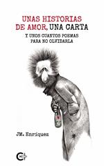 Unas historias de amor, una carta y unos cuantos poemas para no olvidarla