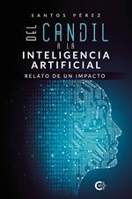 Del candil a la Inteligencia Artificial