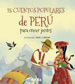 25 Cuentos populares de Perú para crecer juntos