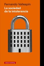 La sociedad de la intolerancia