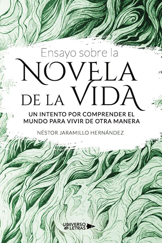 Ensayo sobre la NOVELA DE LA VIDA