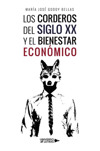 Los corderos del siglo XX y el bienestar económico