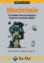 Blockchain. El modelo descentralizado hacia la economía digital