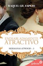 Endiabladamente atractivo (Hermanas Atwood 3)