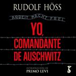 Yo, comandante de Auschwitz