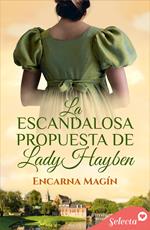 La escandalosa propuesta de lady Hayben