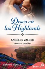 Deseo en las Highlands (Sucedió en Escocia 5)