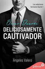 Deliciosamente cautivador (Los seductores hermanos Duarte 1)