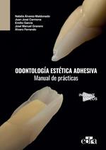 Odontología estética adhesiva. Manual de prácticas