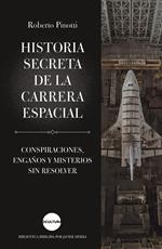 Historia secreta de la carrera espacial