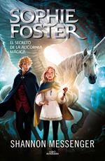 Sophie Foster 2 - El secreto de la alicornia mágica