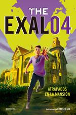 TheExaL04. Atrapados en la mansión