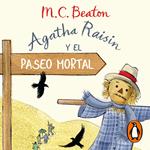 Agatha Raisin y el paseo mortal (Agatha Raisin 4)