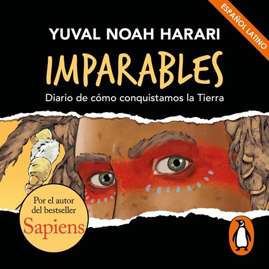 Imparables - Diario de cómo consquistamos la Tierra