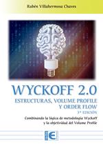 Wyckoff 2.0 Estructuras, volume profile y order flow (3ª Edición)