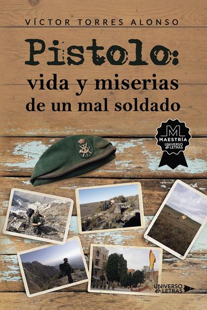 Pistolo: vida y miserias de un mal soldado