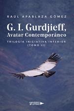 G. I. Gurdjieff, Avatar Contemporáneo