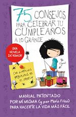 75 consejos para celebrar tu cumpleaños a lo grande (75 Consejos 3)