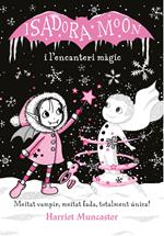 La Isadora Moon i l'encanteri màgic (Grans històries de la Isadora Moon 1)