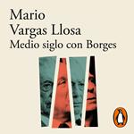 Medio siglo con Borges