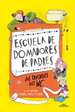 Escuela de domadores de padres 1 - Los tratados del WC