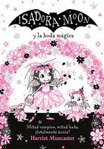 Grandes historias de Isadora Moon 3 - Isadora Moon y la boda mágica