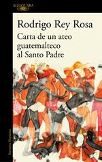 Carta de un ateo guatemalteco al Santo Padre