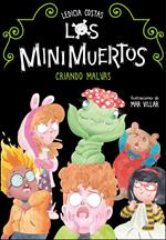 Los Minimuertos 2 - Criando malvas