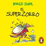 El Superzorro (Colección Alfaguara Clásicos)