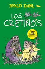 Los Cretinos (Colección Alfaguara Clásicos)