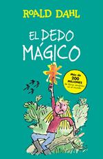 El dedo mágico (Colección Alfaguara Clásicos)